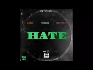FYB - Hate (Feat. Jacquees & Rich The Kid)